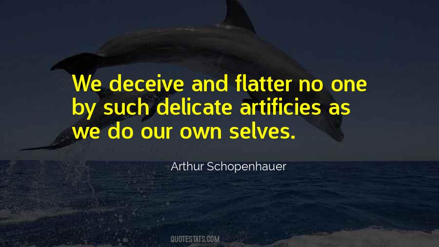 Flatter To Deceive Quotes #1855305
