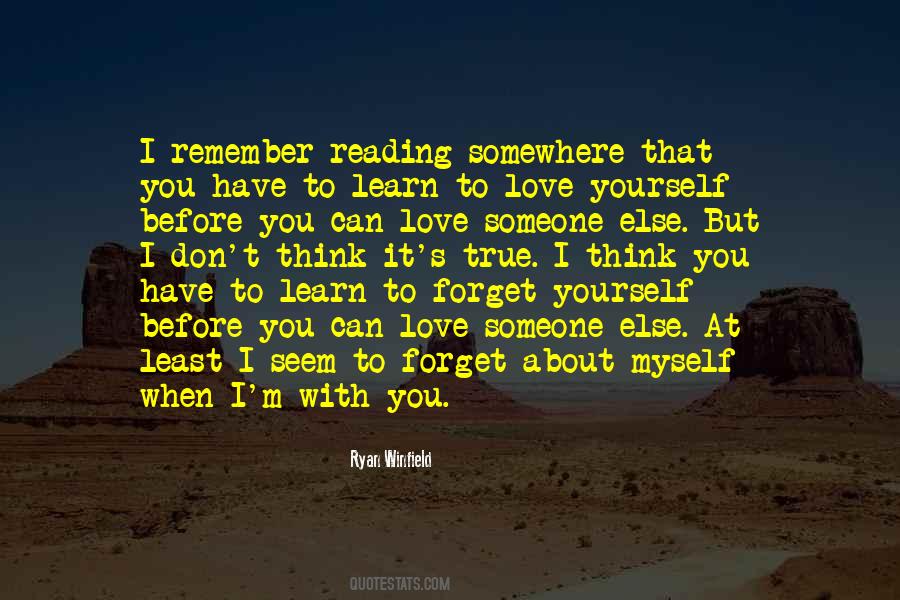 Quotes About Learn To Love Yourself #1107216