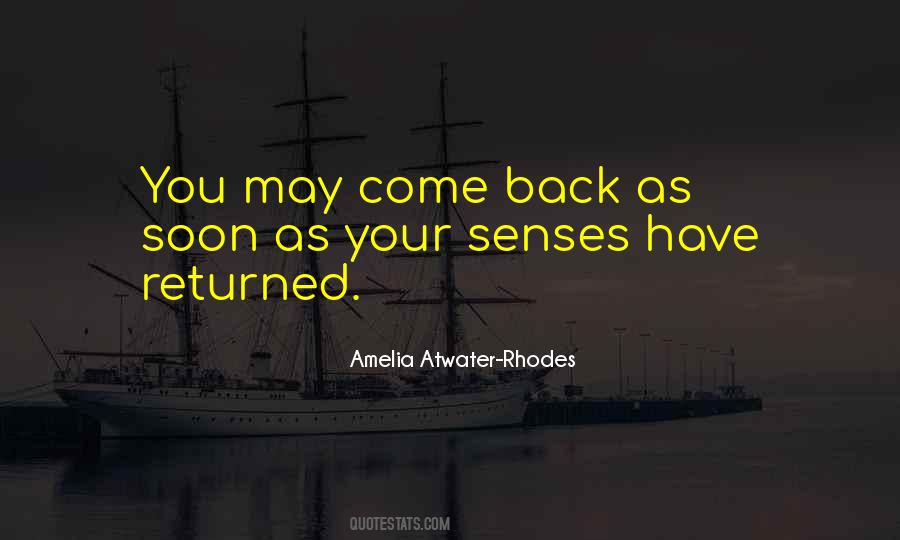 Come Back Soon Quotes #884061