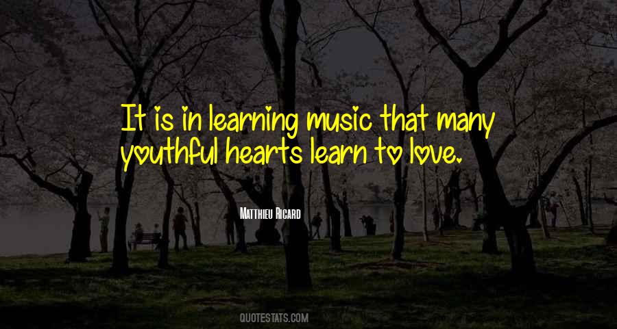 Quotes About Learn To Love #1032468