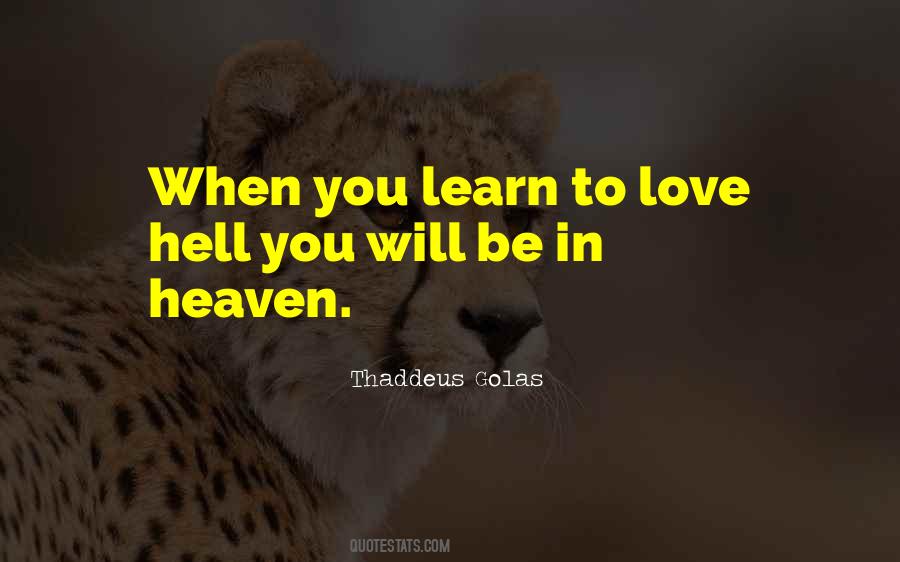 Quotes About Learn To Love #1442620