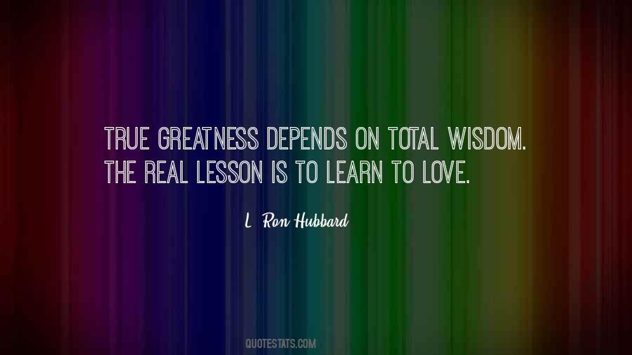 Quotes About Learn To Love #1678913