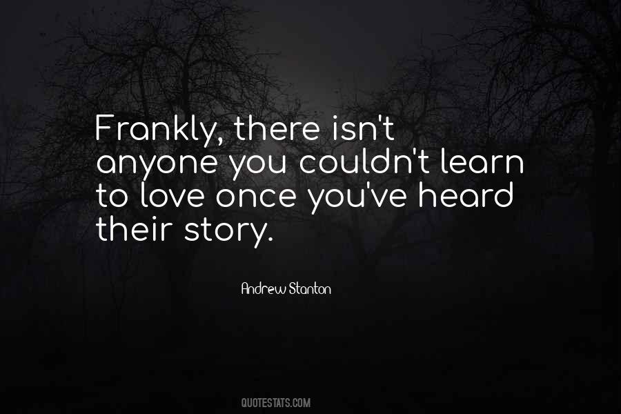 Quotes About Learn To Love #1746731