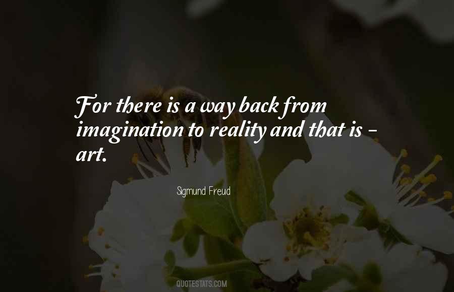Come Back To Reality Quotes #183981