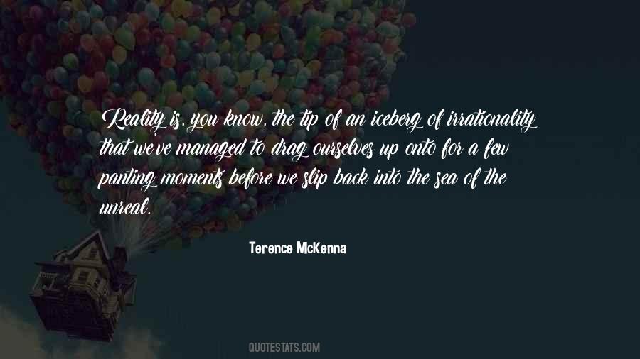 Come Back To Reality Quotes #203275