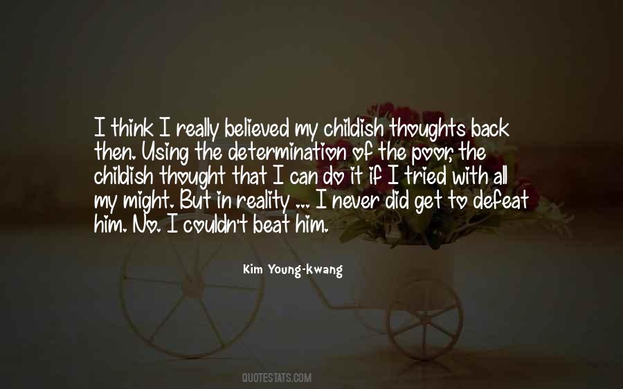 Come Back To Reality Quotes #265565