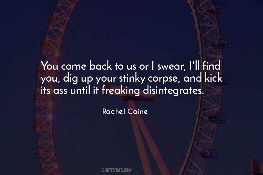 Come Back To Us Quotes #1846064