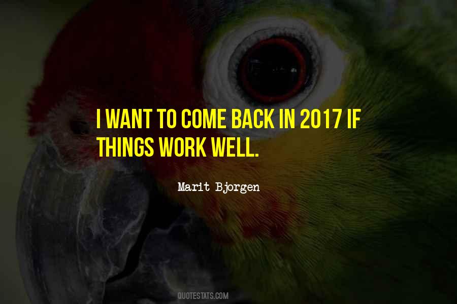 Come Back To Work Quotes #923882