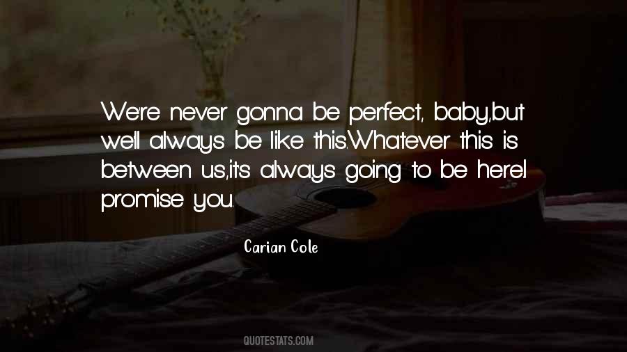 Come Here Baby Quotes #108776