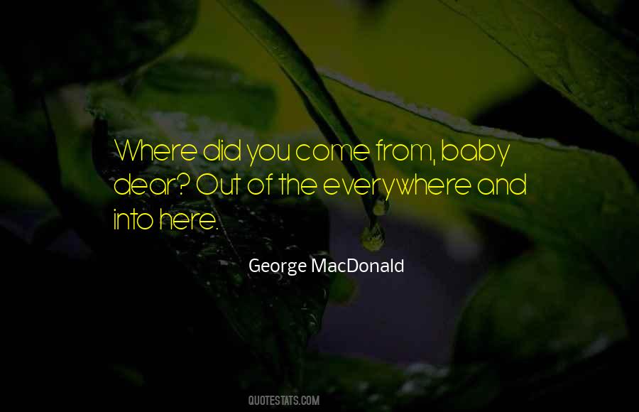 Come Here Baby Quotes #761955