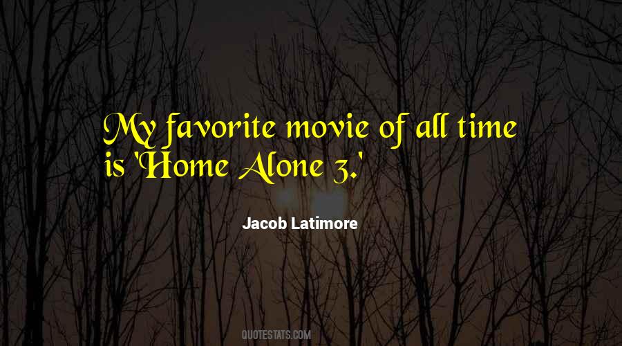 Come Home Movie Quotes #278179