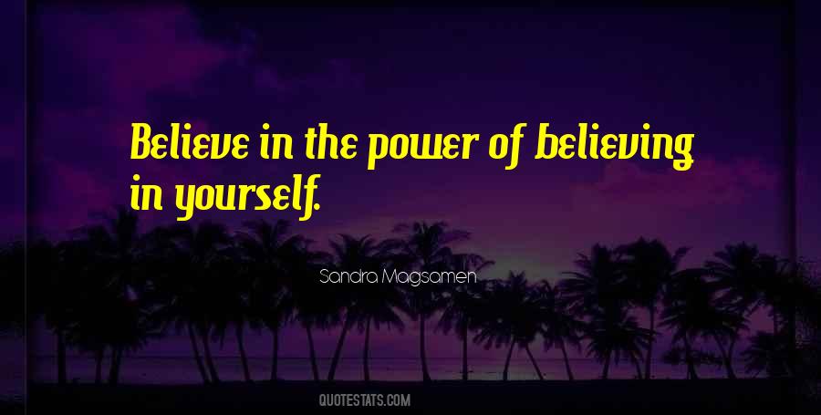 Quotes About The Power Of Believing #187273