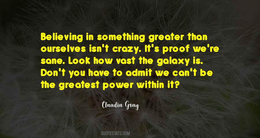 Quotes About The Power Of Believing #511667