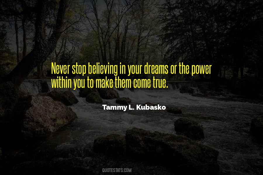 Quotes About The Power Of Believing #819039