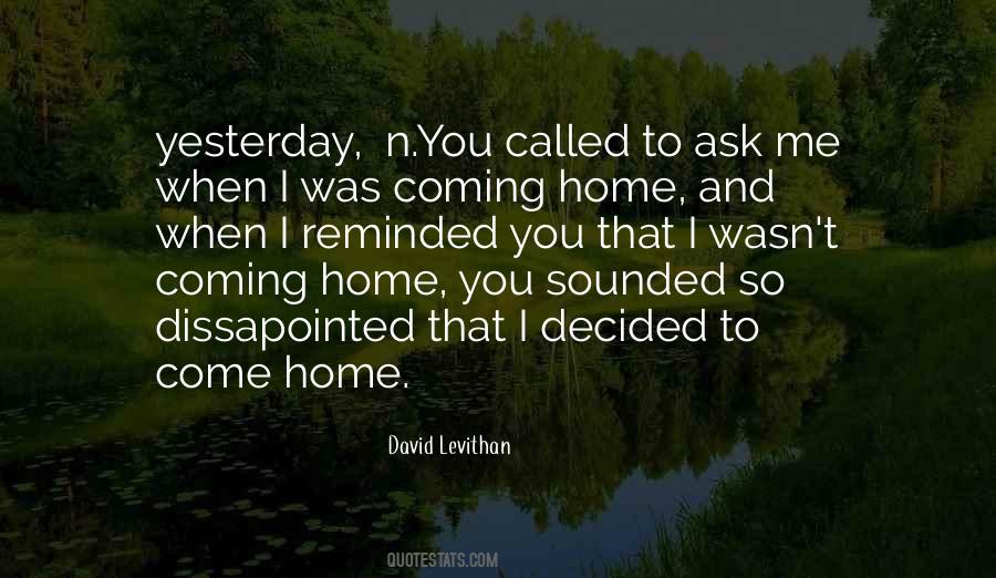 Come Home To Me Quotes #1095419