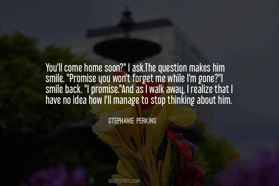Come Home To Me Quotes #838639