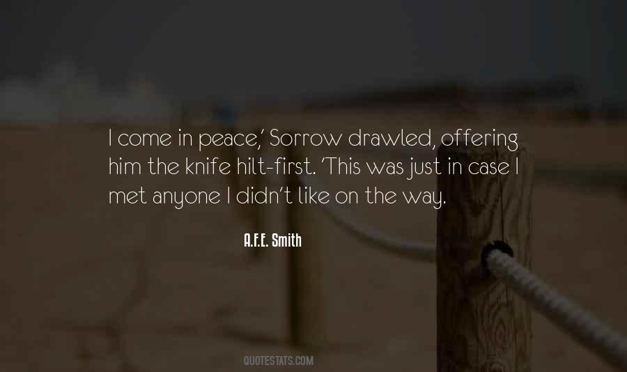 Come In Peace Quotes #1739050