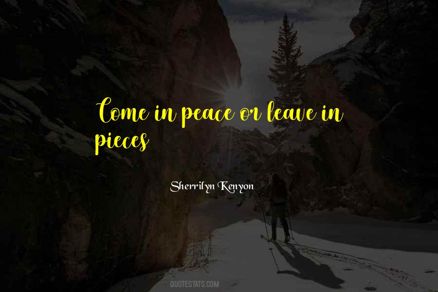 Come In Peace Quotes #516361