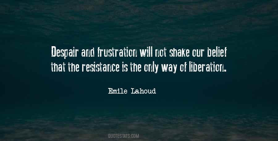 Lahoud Lahoud Quotes #412513