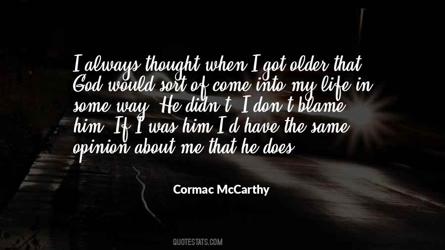 Come Into My Life Quotes #1450757