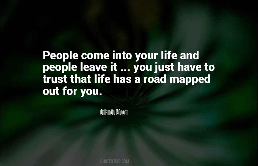 Come Into Your Life Quotes #1090144