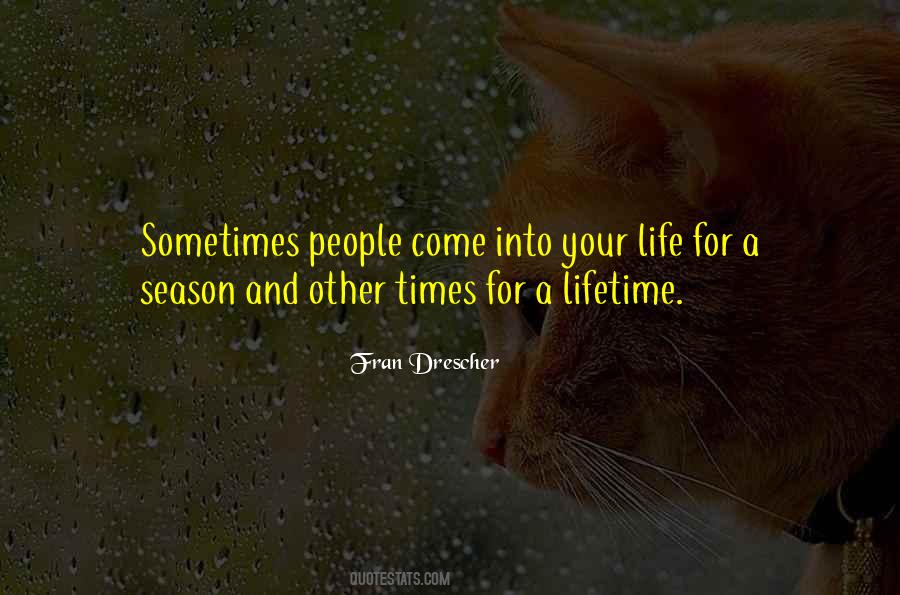 Come Into Your Life Quotes #1525201