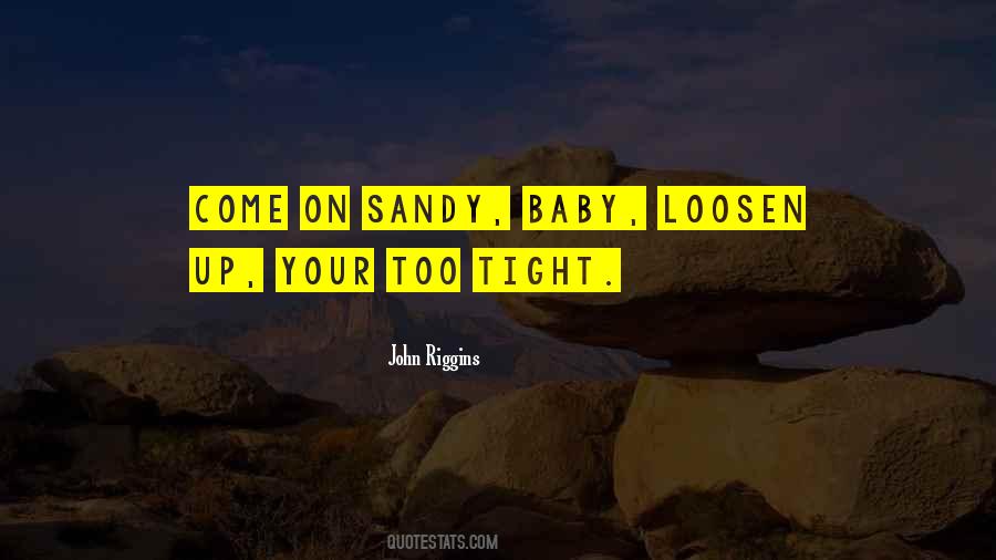 Come On Baby Quotes #101430