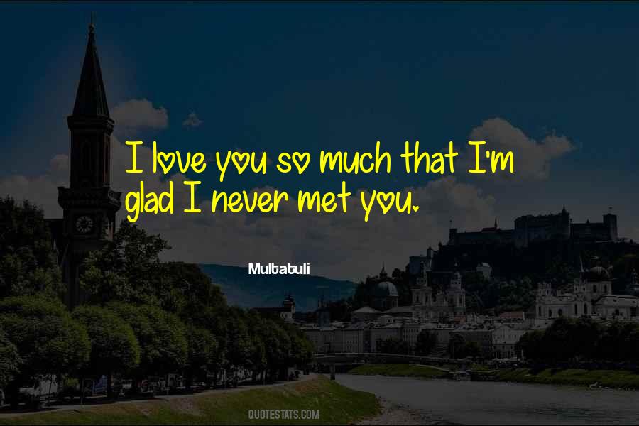 I Love You So Much That Quotes #1464873