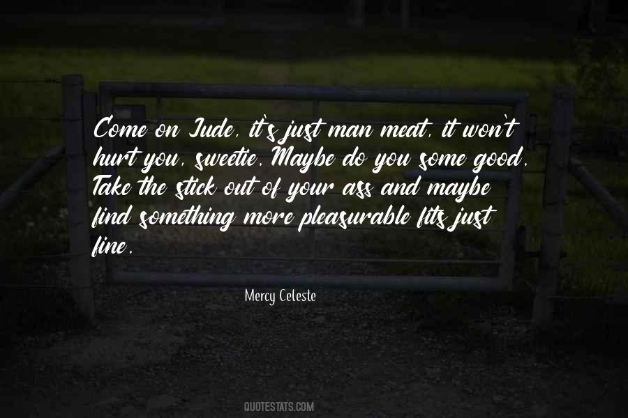 Come On Man Quotes #808542