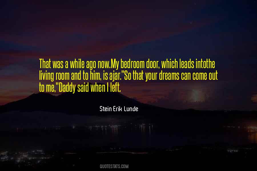 Come Out Quotes #1751918