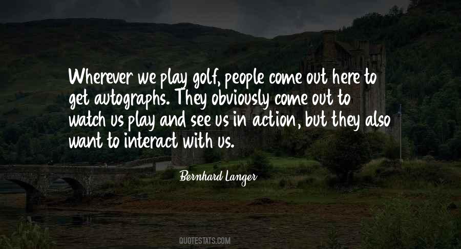 Come Out Quotes #1753937