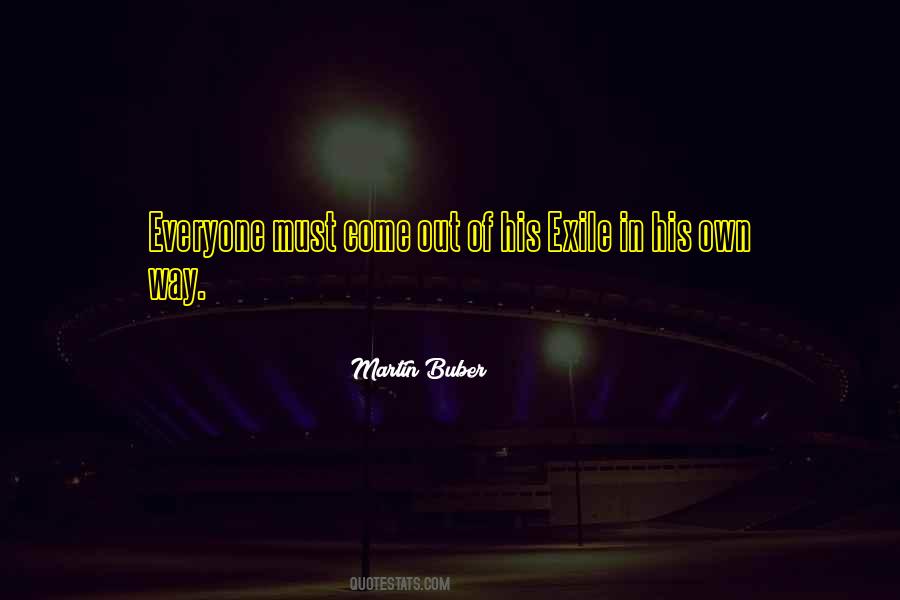Come Out Quotes #1766050