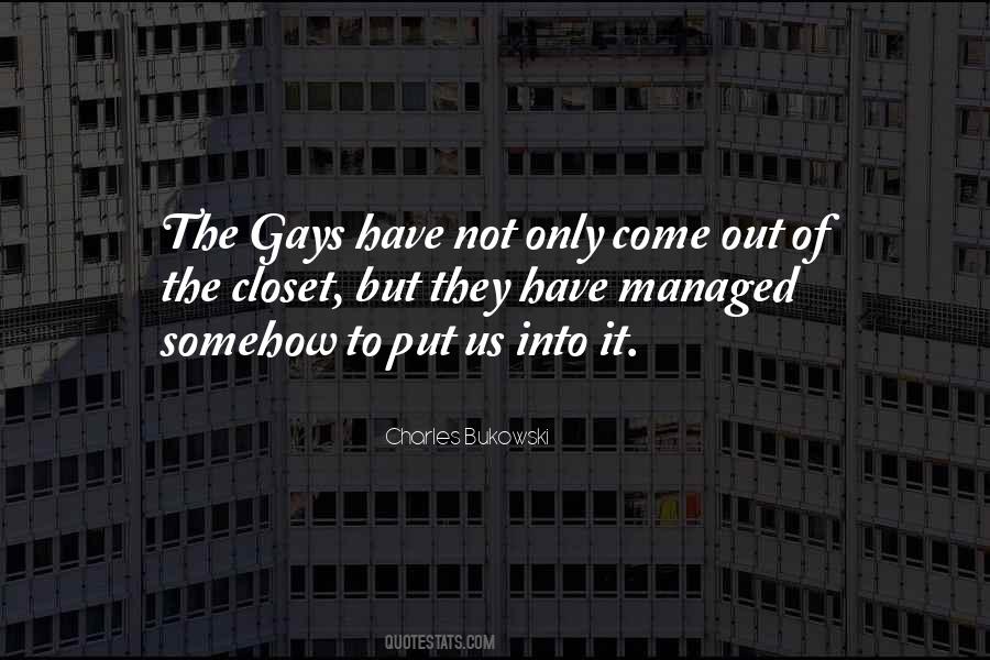 Come Out The Closet Quotes #1367483