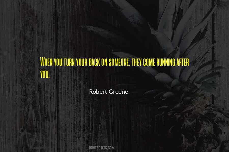 Come Running Back Quotes #992386