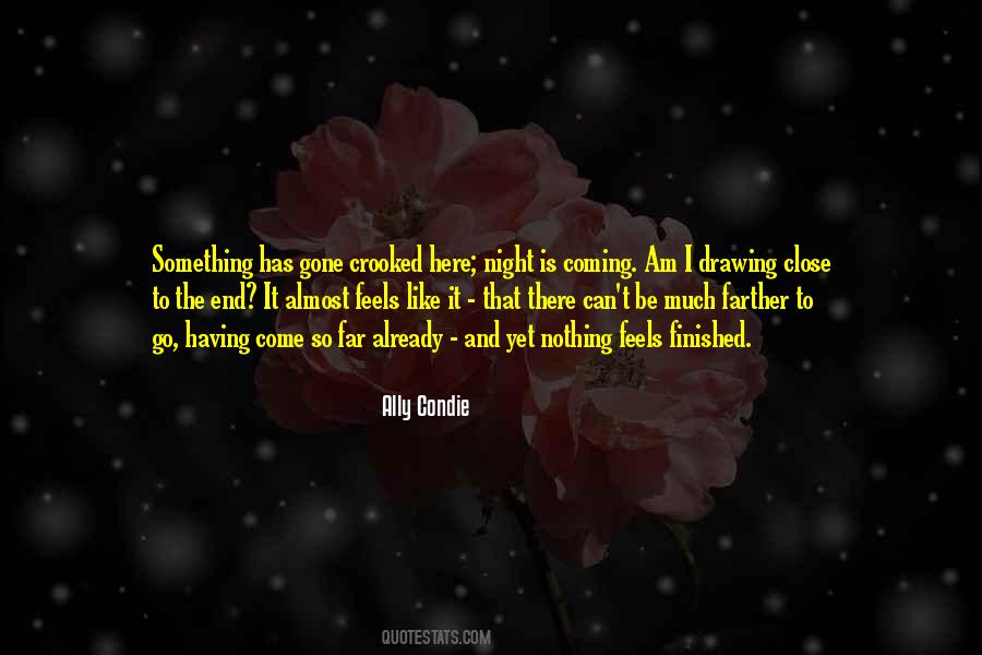 Come So Far Quotes #1110493