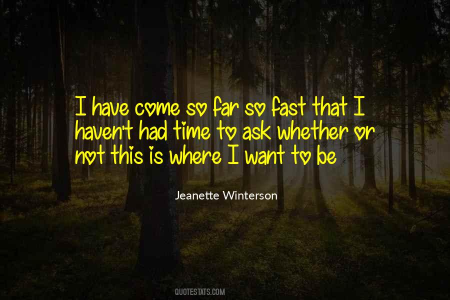 Come So Far Quotes #1133519