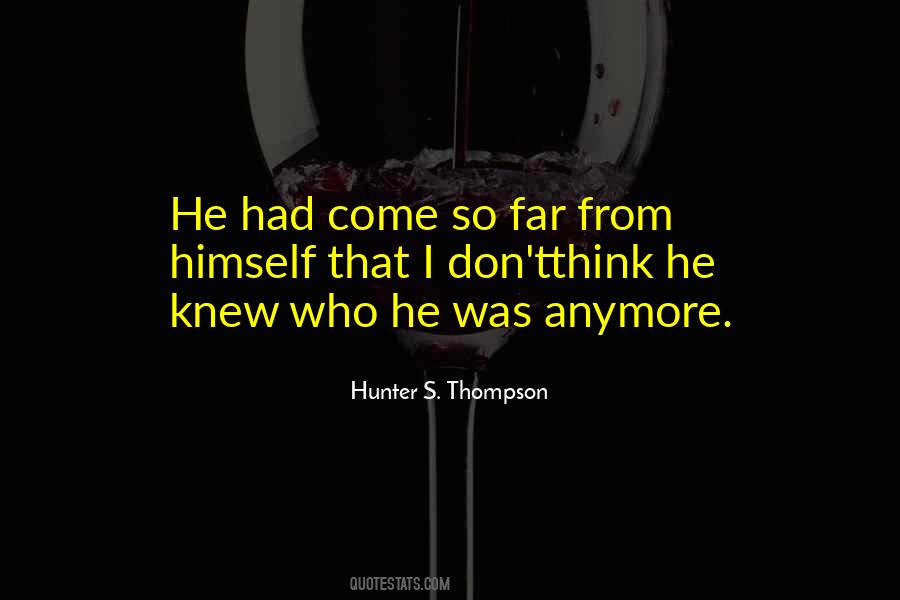 Come So Far Quotes #1395875