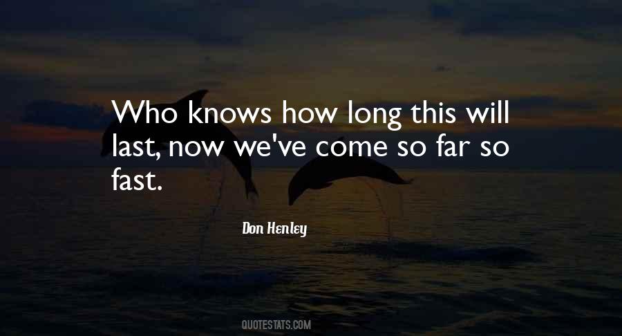 Come So Far Quotes #633716