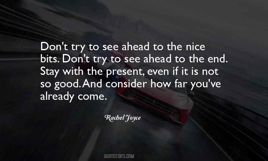 Come So Far Quotes #937872