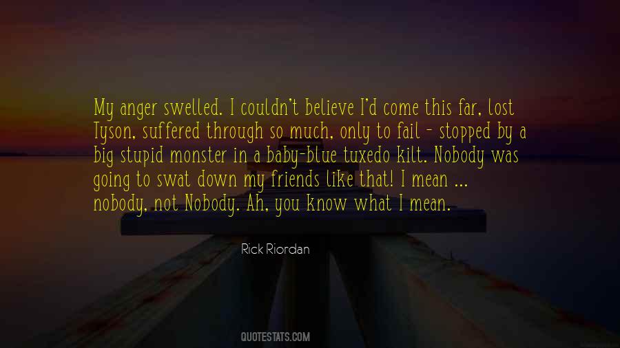 Come So Far Quotes #944447