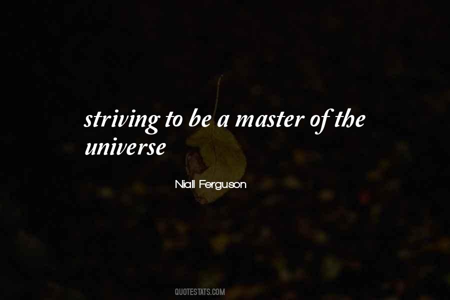 Master Of The Universe Quotes #925053
