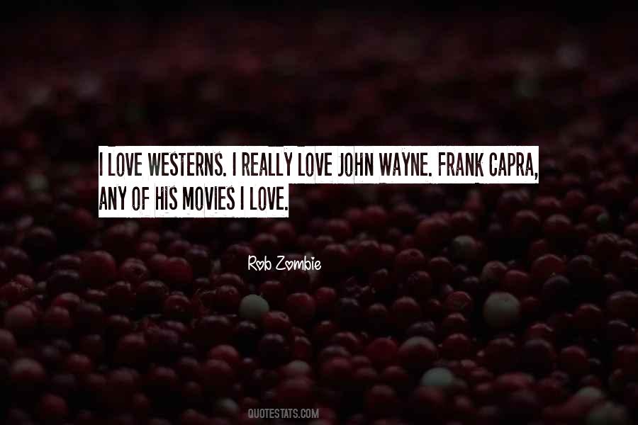 Rob Zombie Love Quotes #1090813