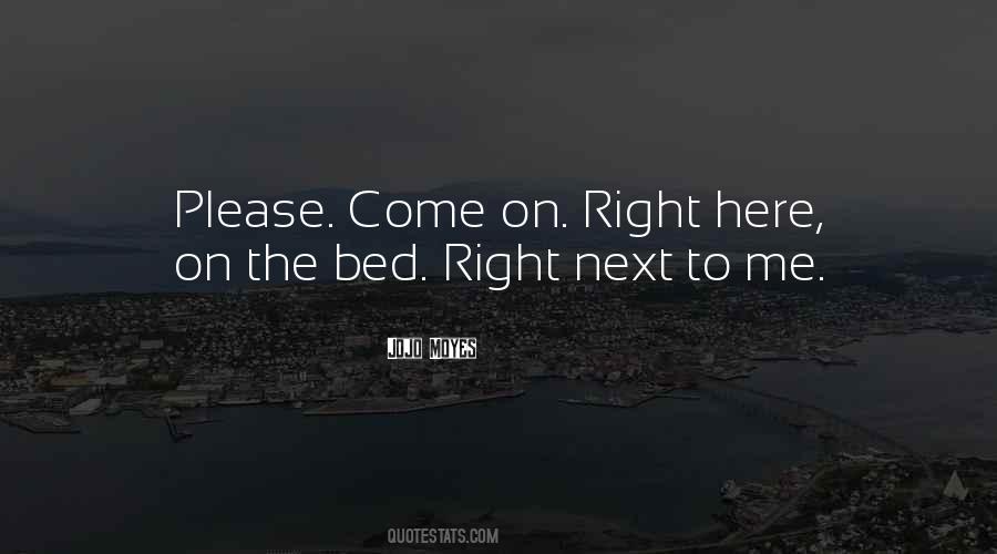 Come To Bed Quotes #232814