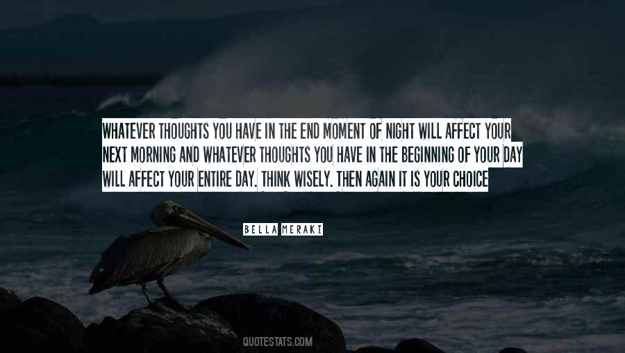 Consequences Of Your Choices Quotes #1177438