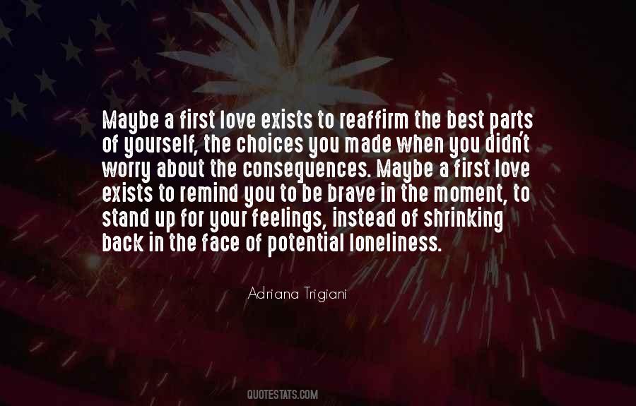 Consequences Of Your Choices Quotes #1204728
