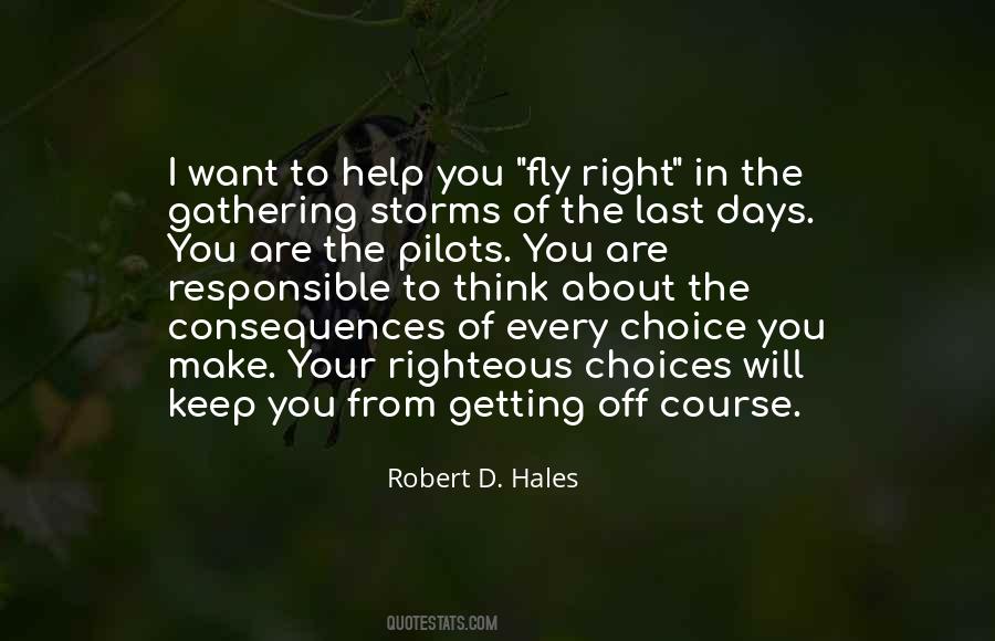 Consequences Of Your Choices Quotes #1540998