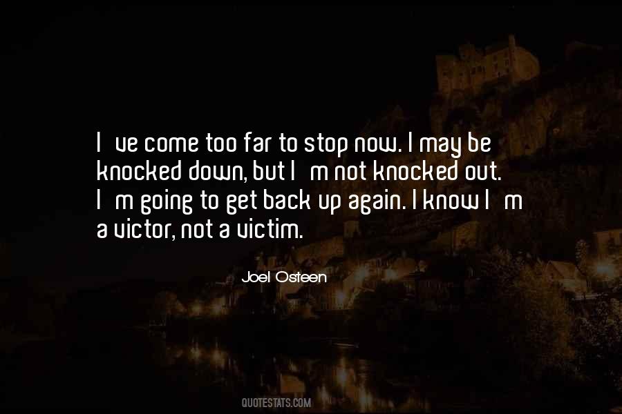 Come Too Far Quotes #401044