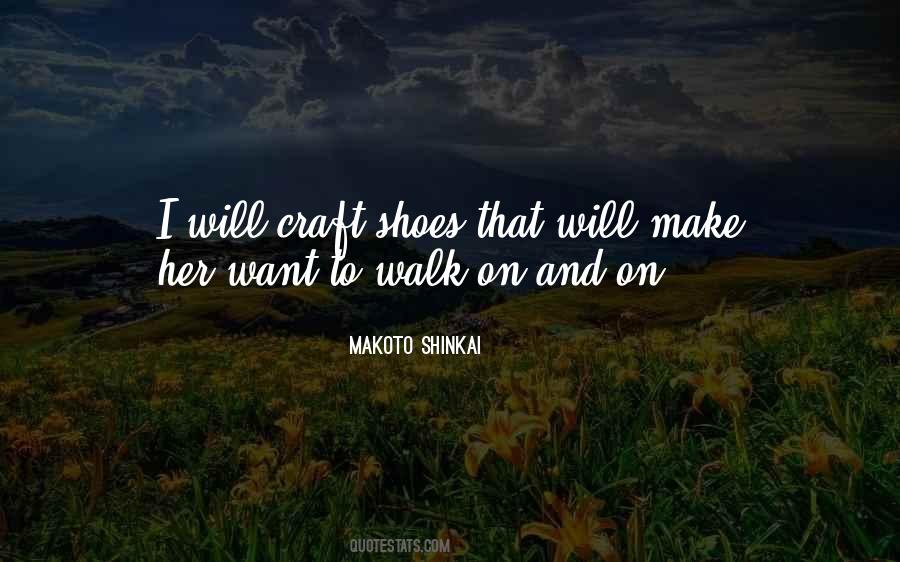 Come Walk In My Shoes Quotes #165472