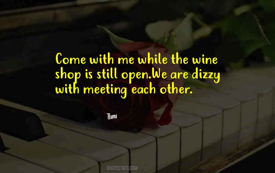 Come With Me Quotes #1536193