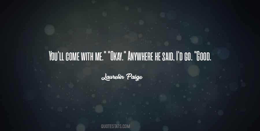 Come With Me Quotes #1710058